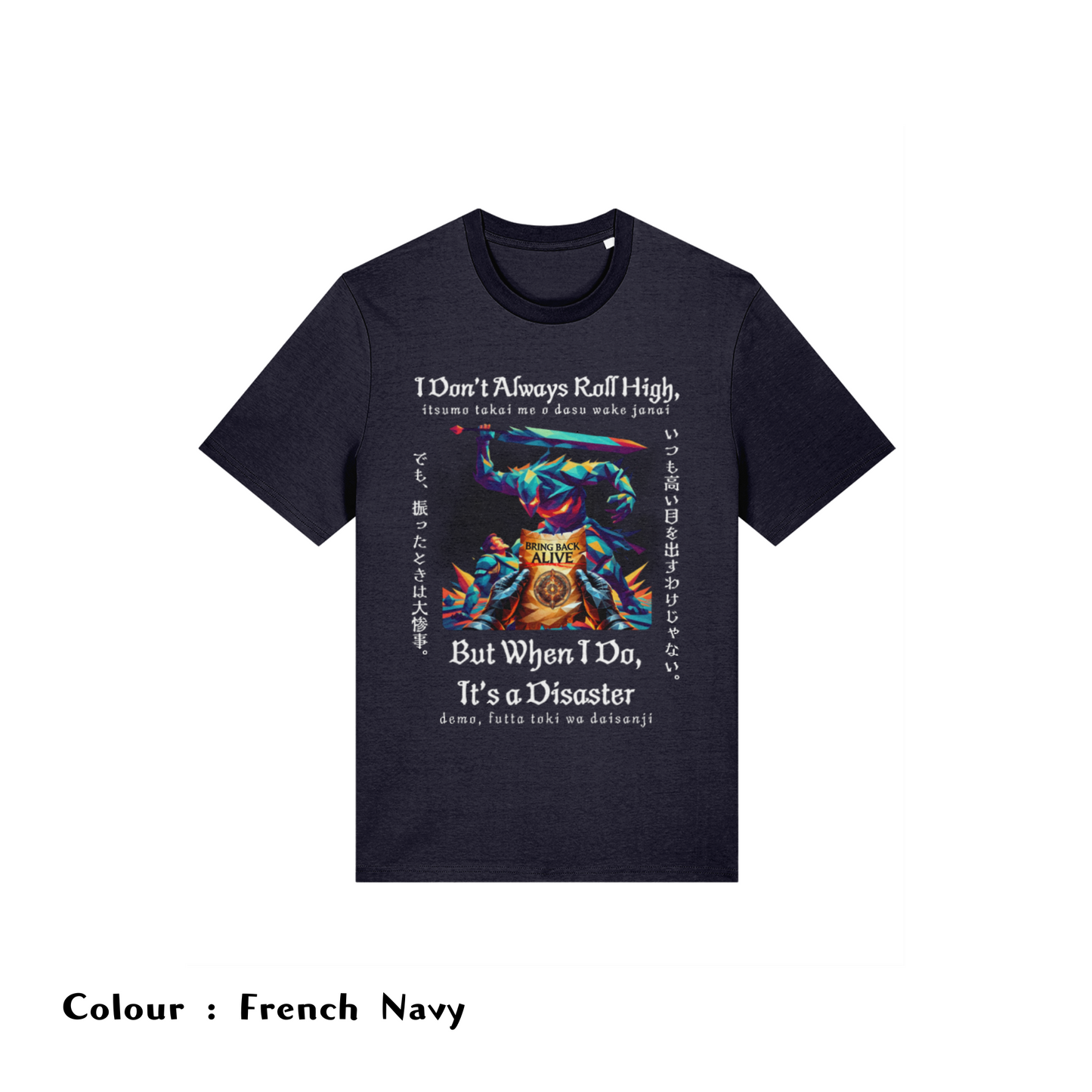 I Don’t Always Roll High | Japanese Gamer Tee