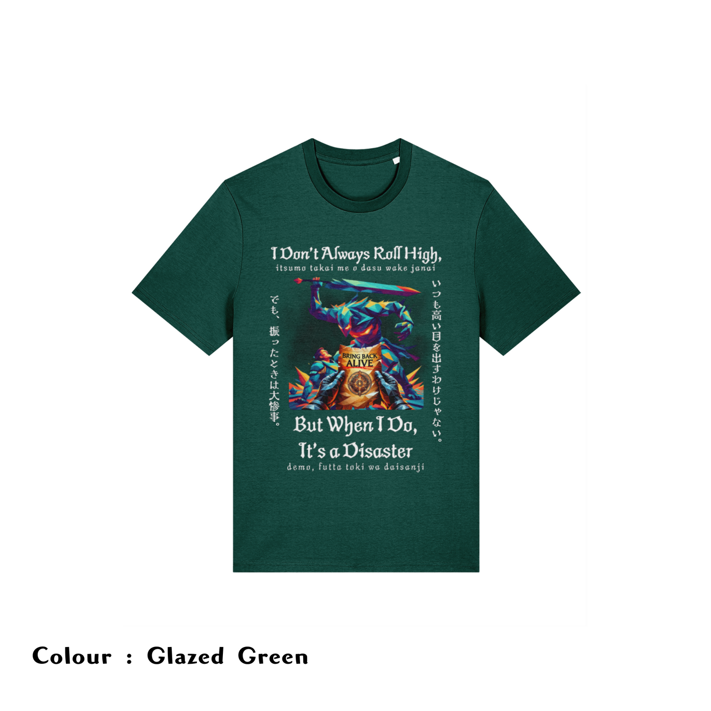 I Don’t Always Roll High | Japanese Gamer Tee